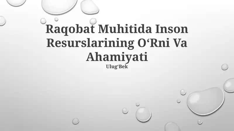 Raqobat Muhitida Inson Resurslarining OʻRni Va Ahamiyati