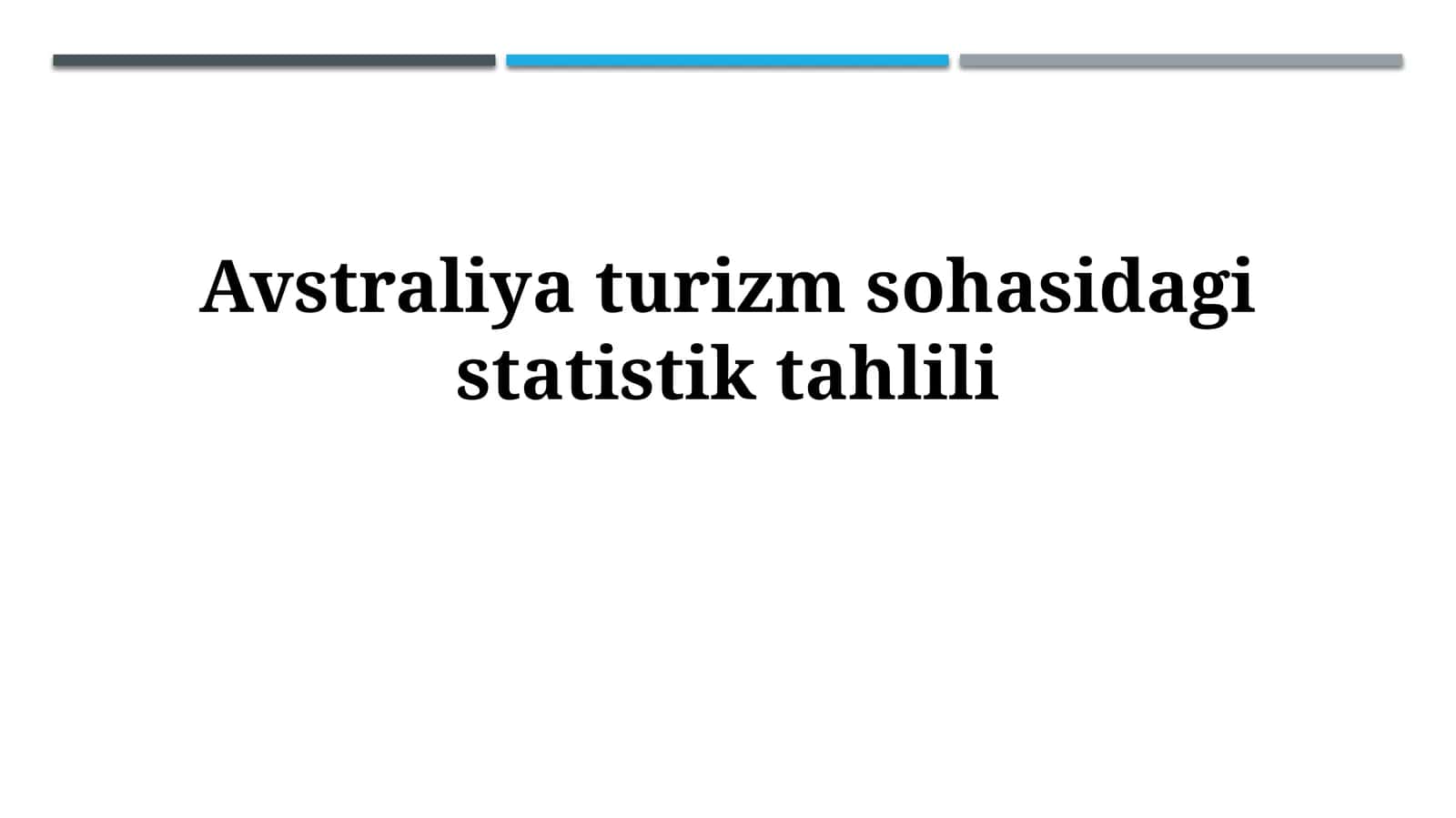 Avstraliya turizm sohasidagi statistik tahlili