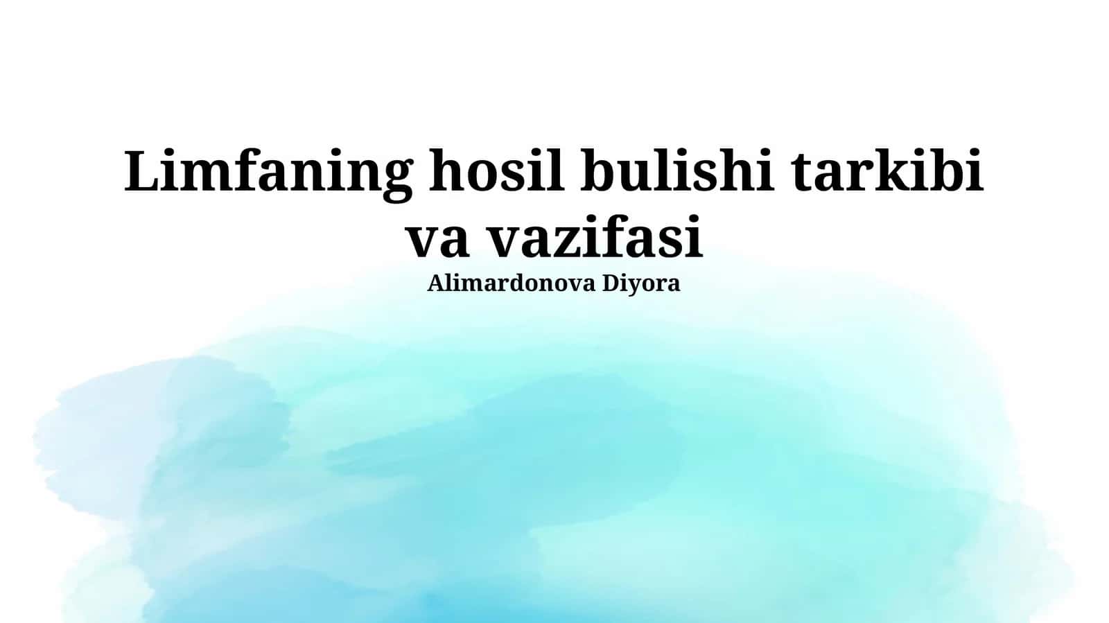 Limfaning hosil bulishi tarkibi va vazifasi