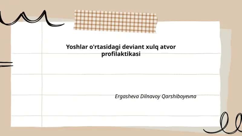 Yoshlar o'rtasidagi deviant xulq atvor profilaktikasi