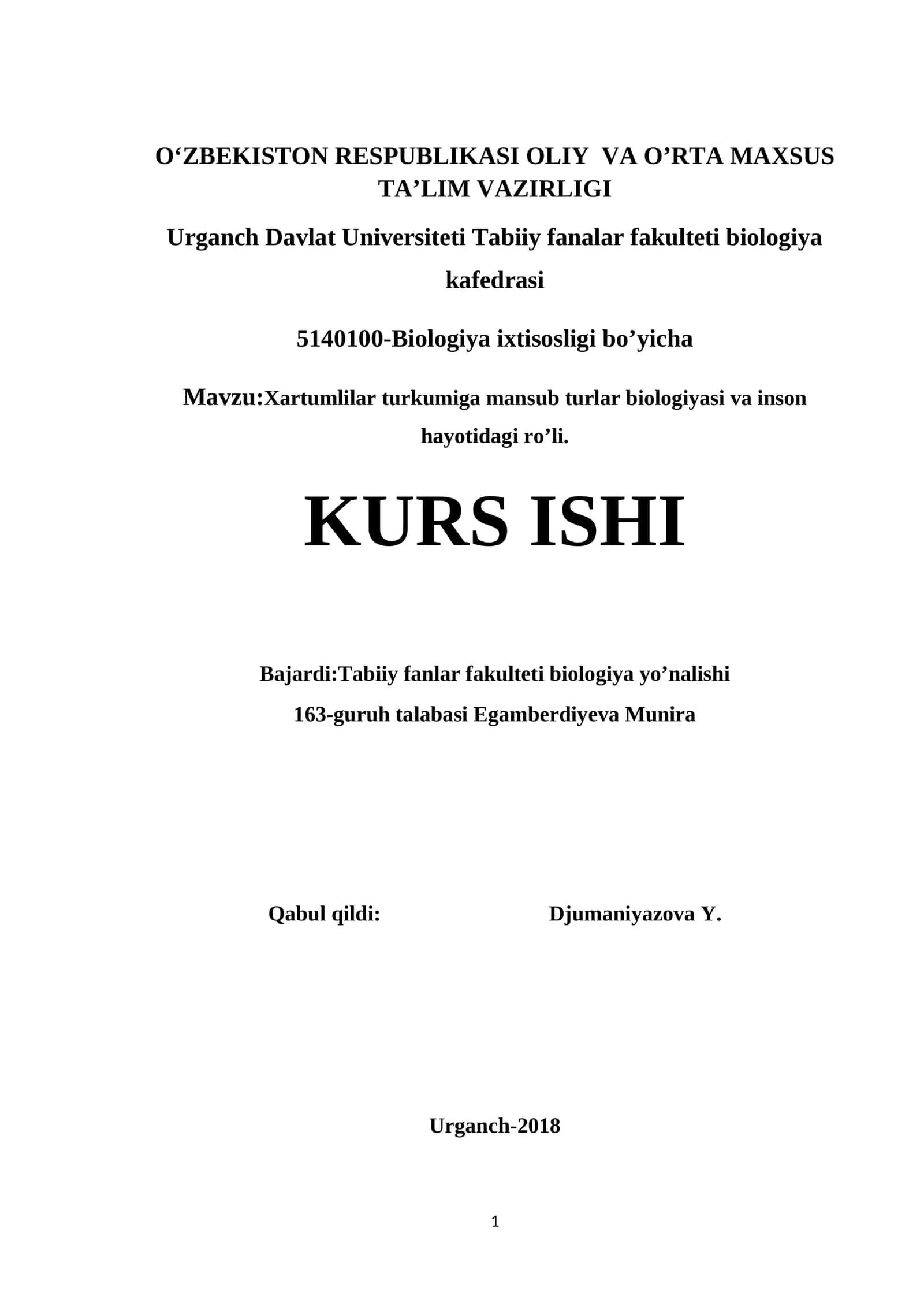 Xartumlilar turkumiga mansub turlar biologiyasi va inson hayotidagi ro’li