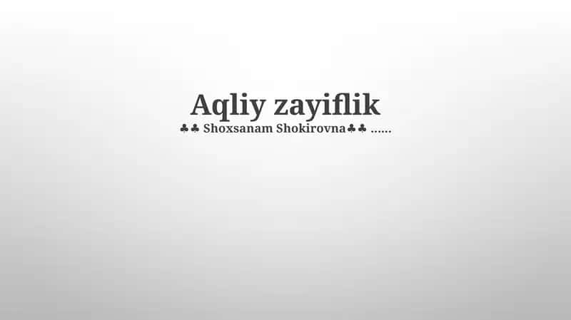 Aqliy zayiflik