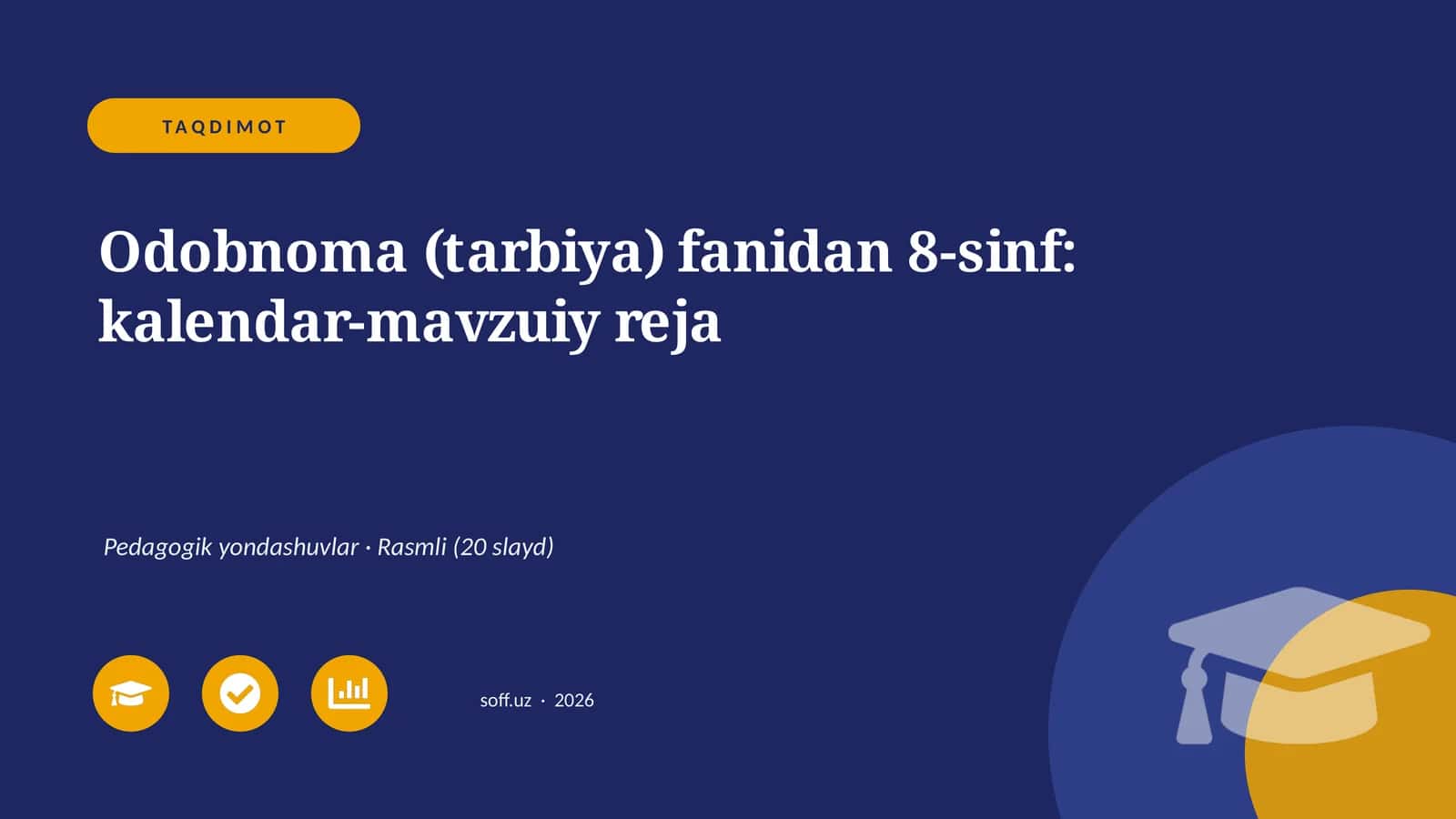 Odobnoma (tarbiya) fanidan 8-sinf: kalendar-mavzuiy reja