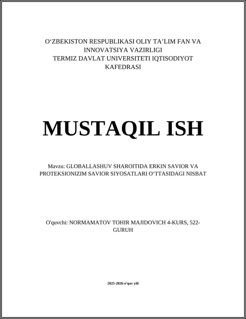 GLOBALLASHUV SHAROITIDA ERKIN SAVIOR VA PROTEKSIONIZIM SAVIOR SIYOSATLARI O‘TTASIDAGI NISBAT