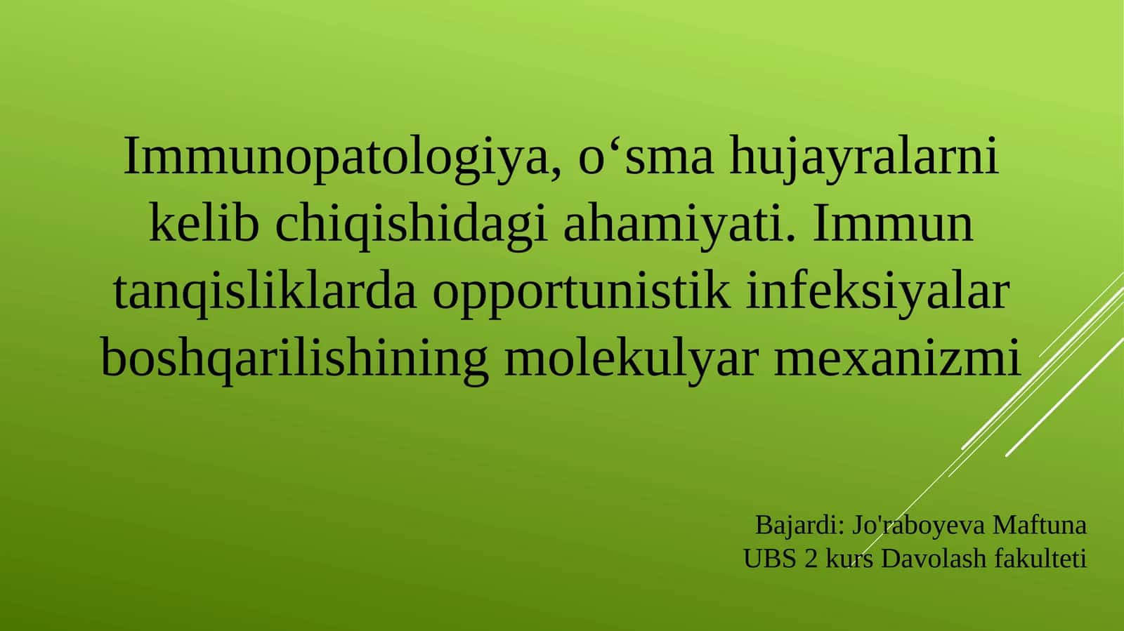 Immunopatologiya,o‘smahujayralarnikelibchiqishidagiahamiyati