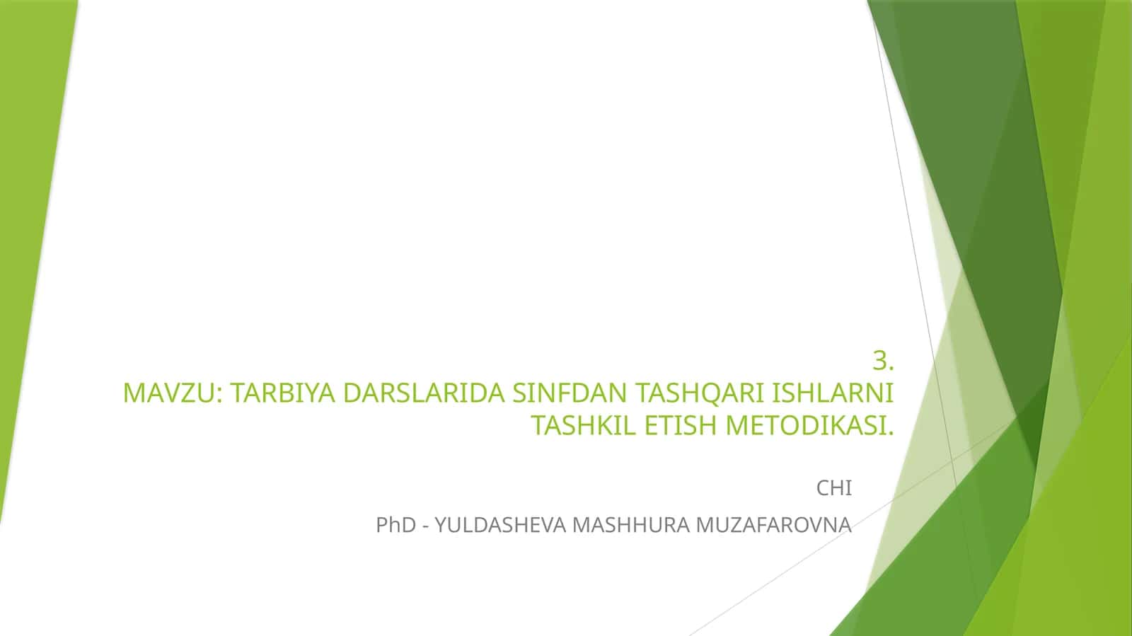 TARBIYA DARSLARIDA SINFDAN TASHQARI ISHLARNI TASHKIL ETISH METODIKASI