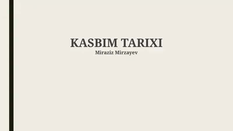 KASBIM TARIXI