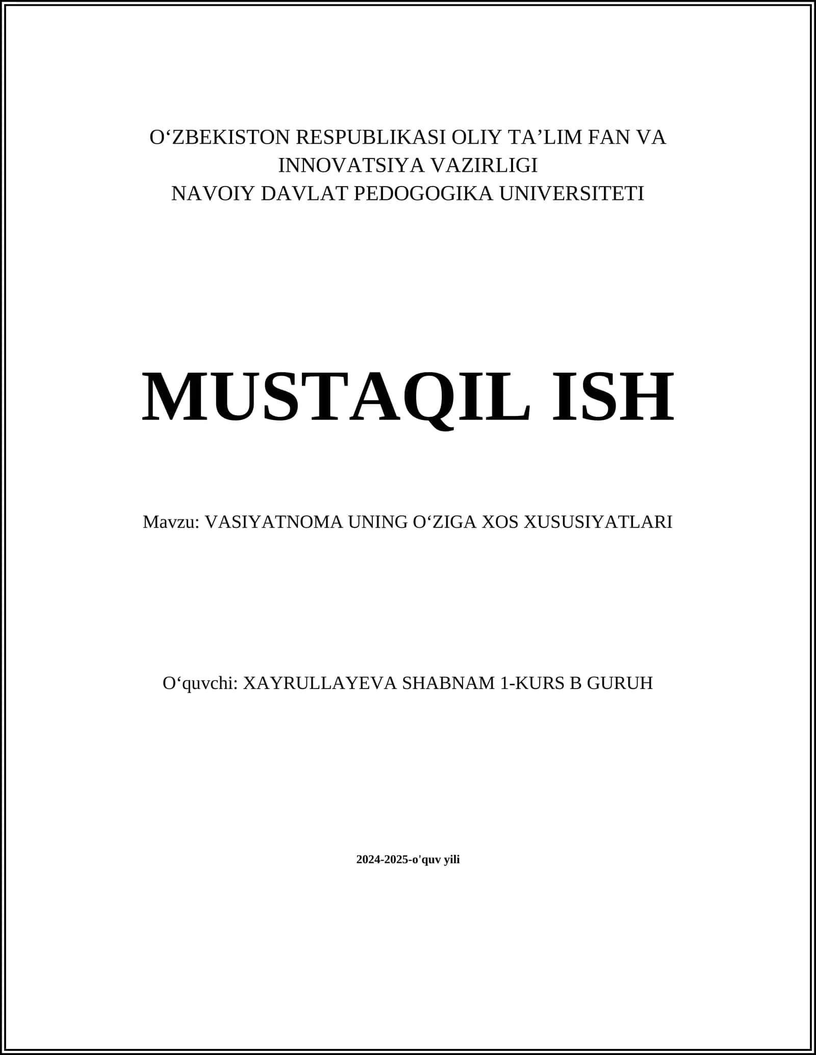 VASIYATNOMA UNING OʻZIGA XOS XUSUSIYATLARI