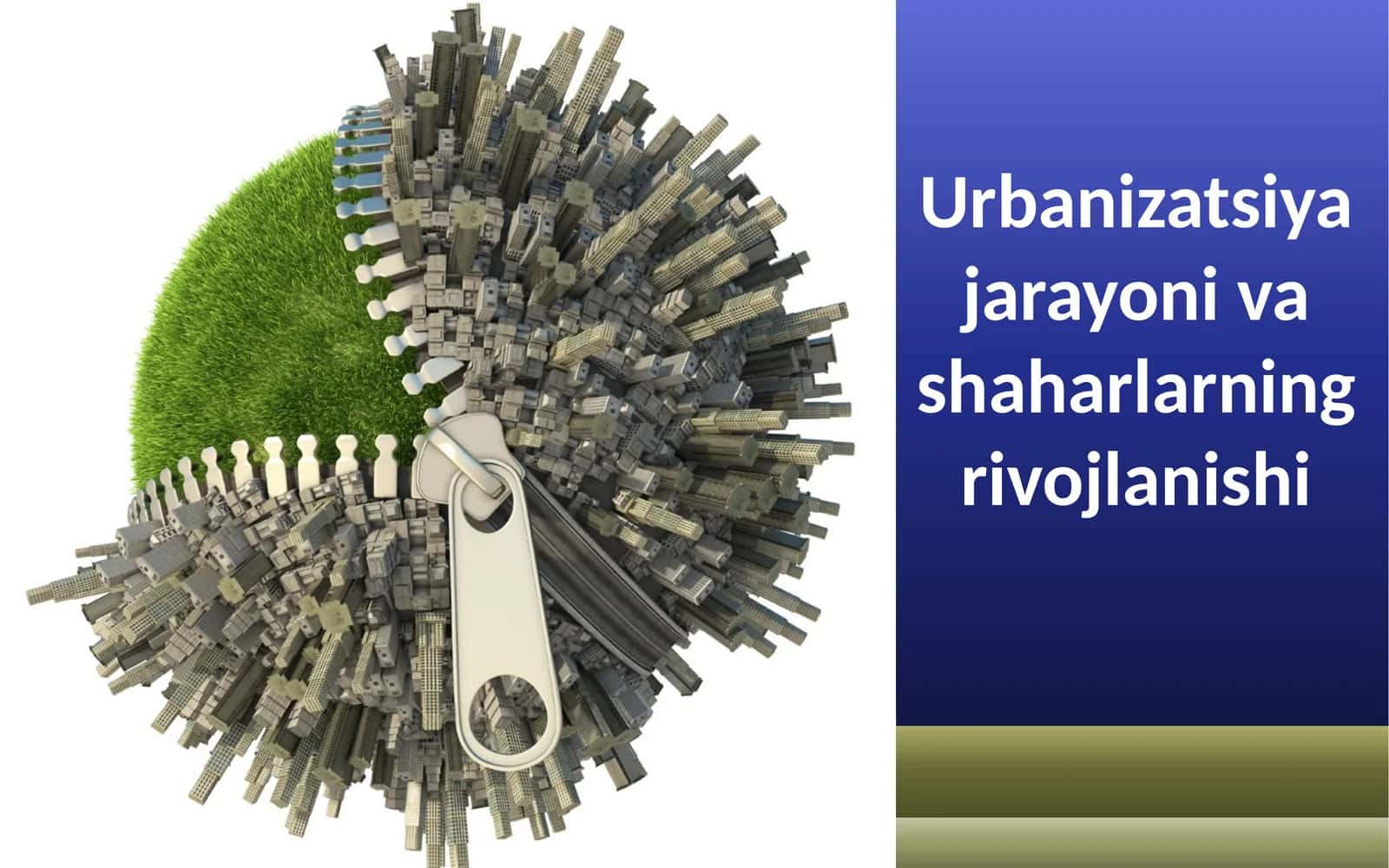 Urbanizatsiya jarayoni va shaharlarning rivojlanishi