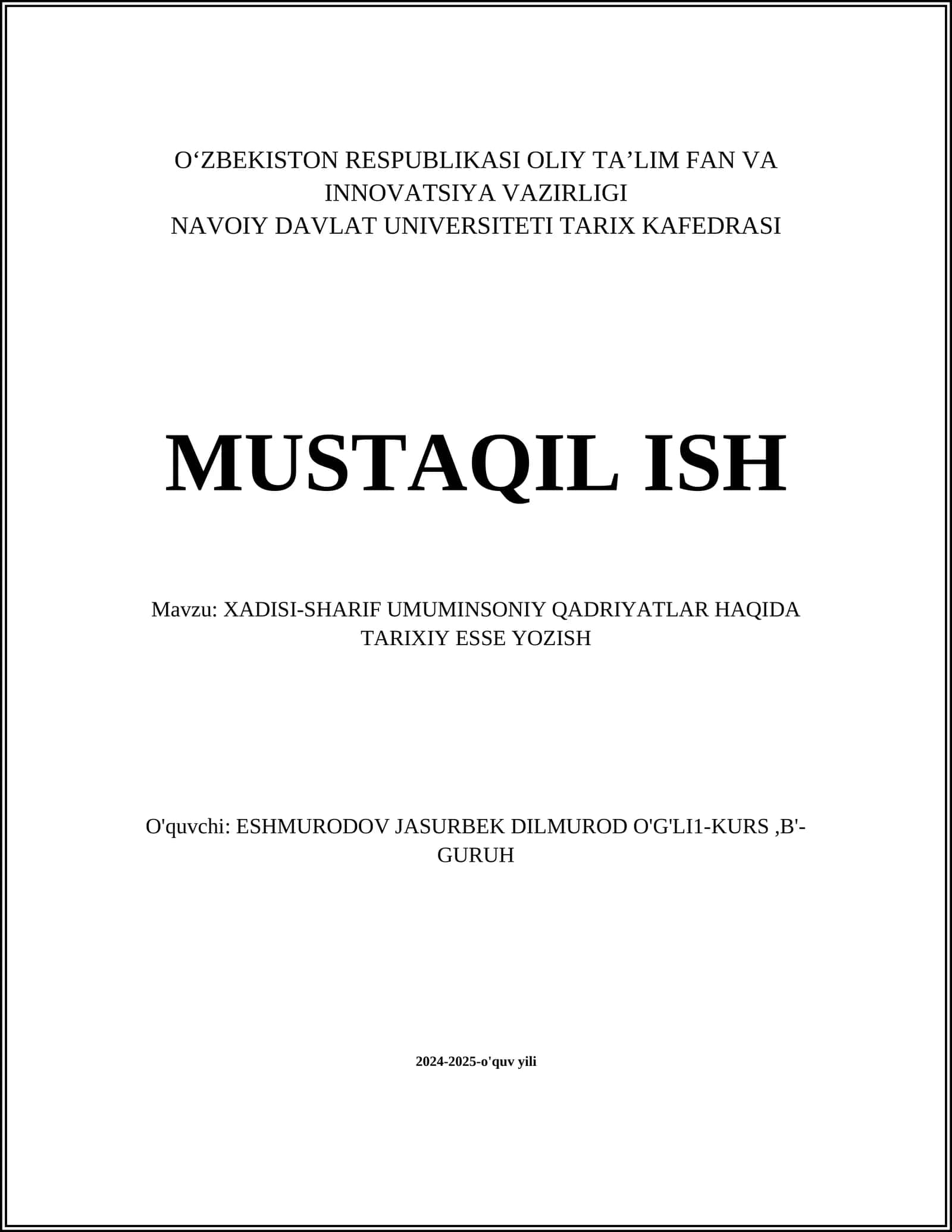 XADISI-SHARIF UMUMINSONIY QADRIYATLAR HAQIDA TARIXIY ESSE YOZISH