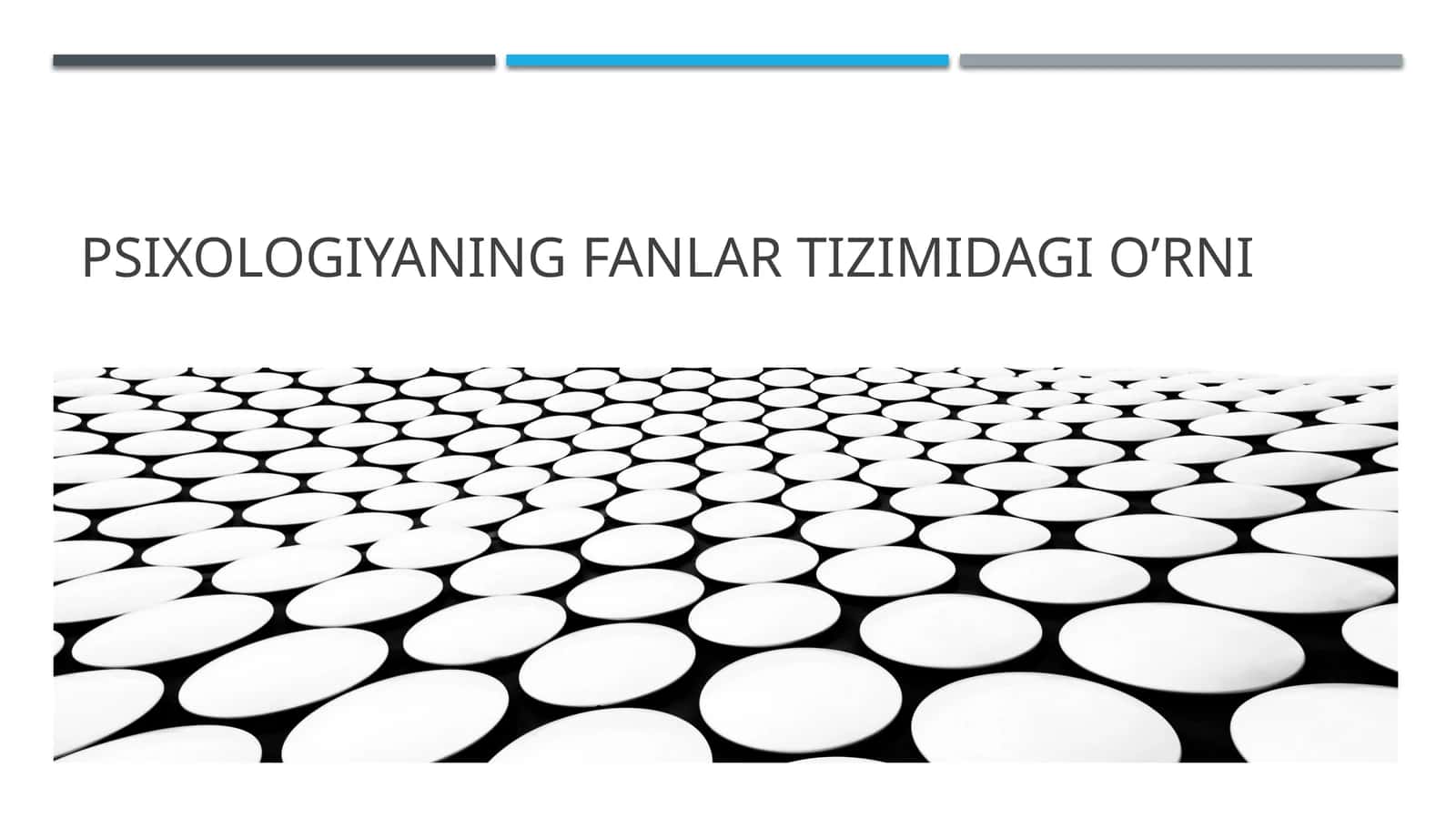 PSIXOLOGIYANING FANLAR TIZIMIDAGI O’RNI