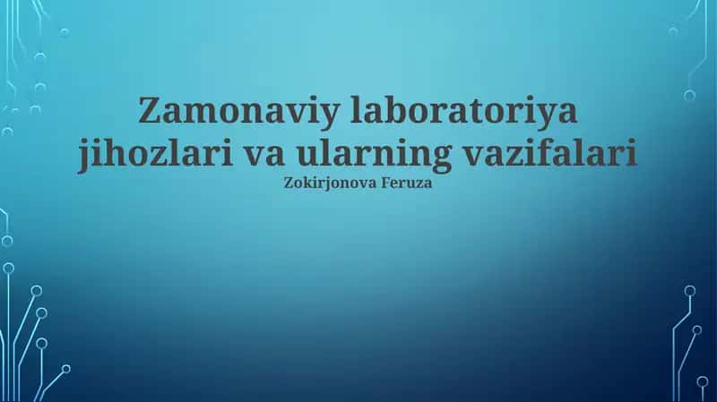 Zamonaviy laboratoriya jihozlari va ularning vazifalari