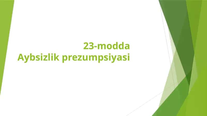 23-modda Aybsizlik prezumpsiyasi