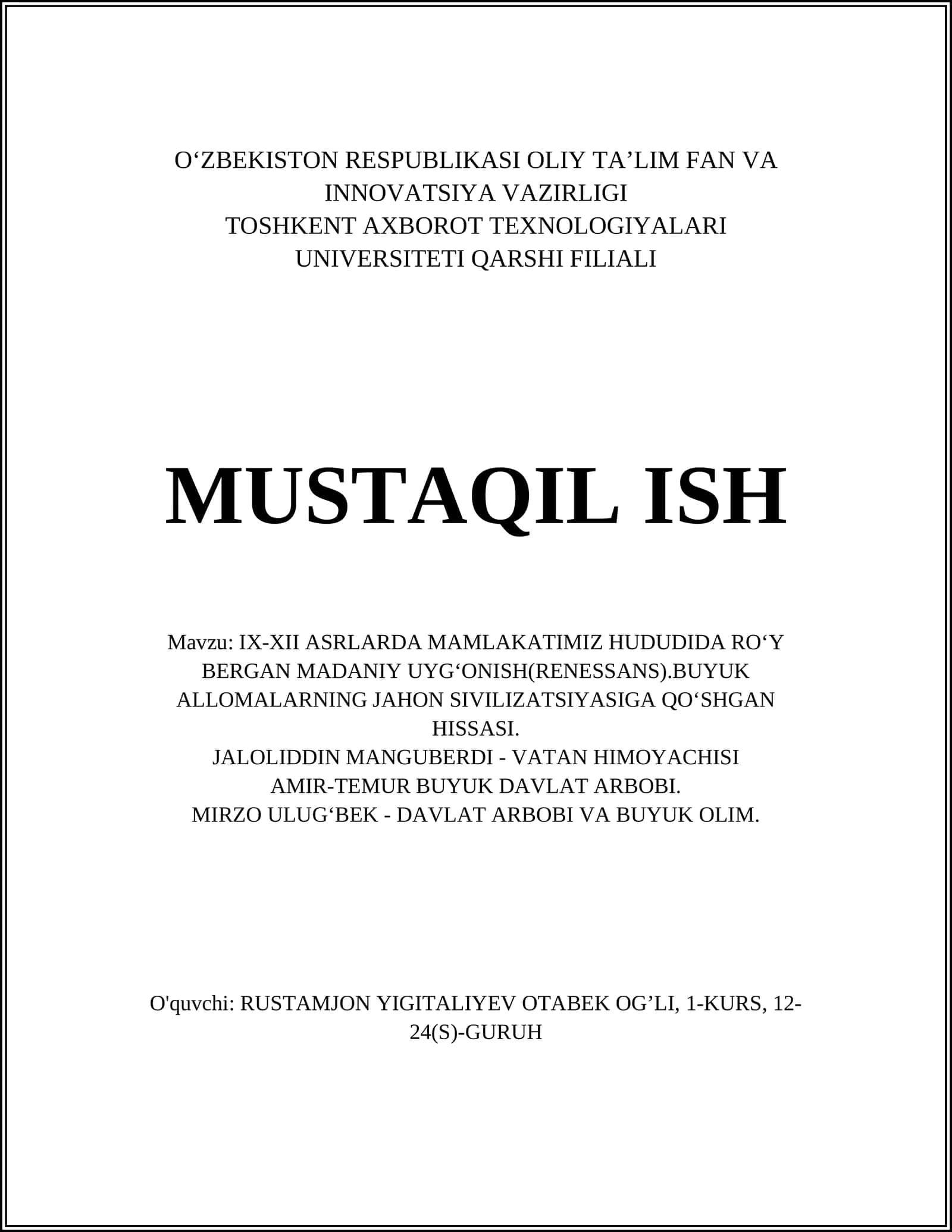 IX-XII ASRLARDA MAMLAKATIMIZ HUDUDIDA RO‘Y BERGAN MADANIY UYG‘ONISH(RENESSANS).BUYUK ALLOMALARNING JAHON SIVILIZATSIYASIGA QO‘SHGAN HISSASI