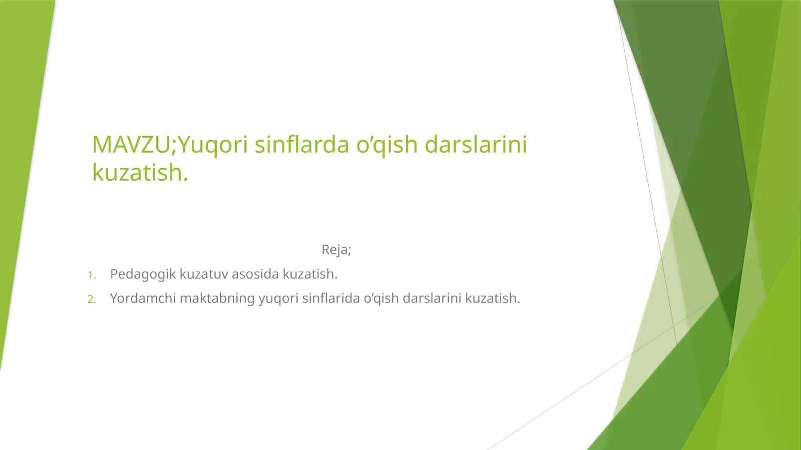Yuqorisinflardao’qishdarslarinikuzatish