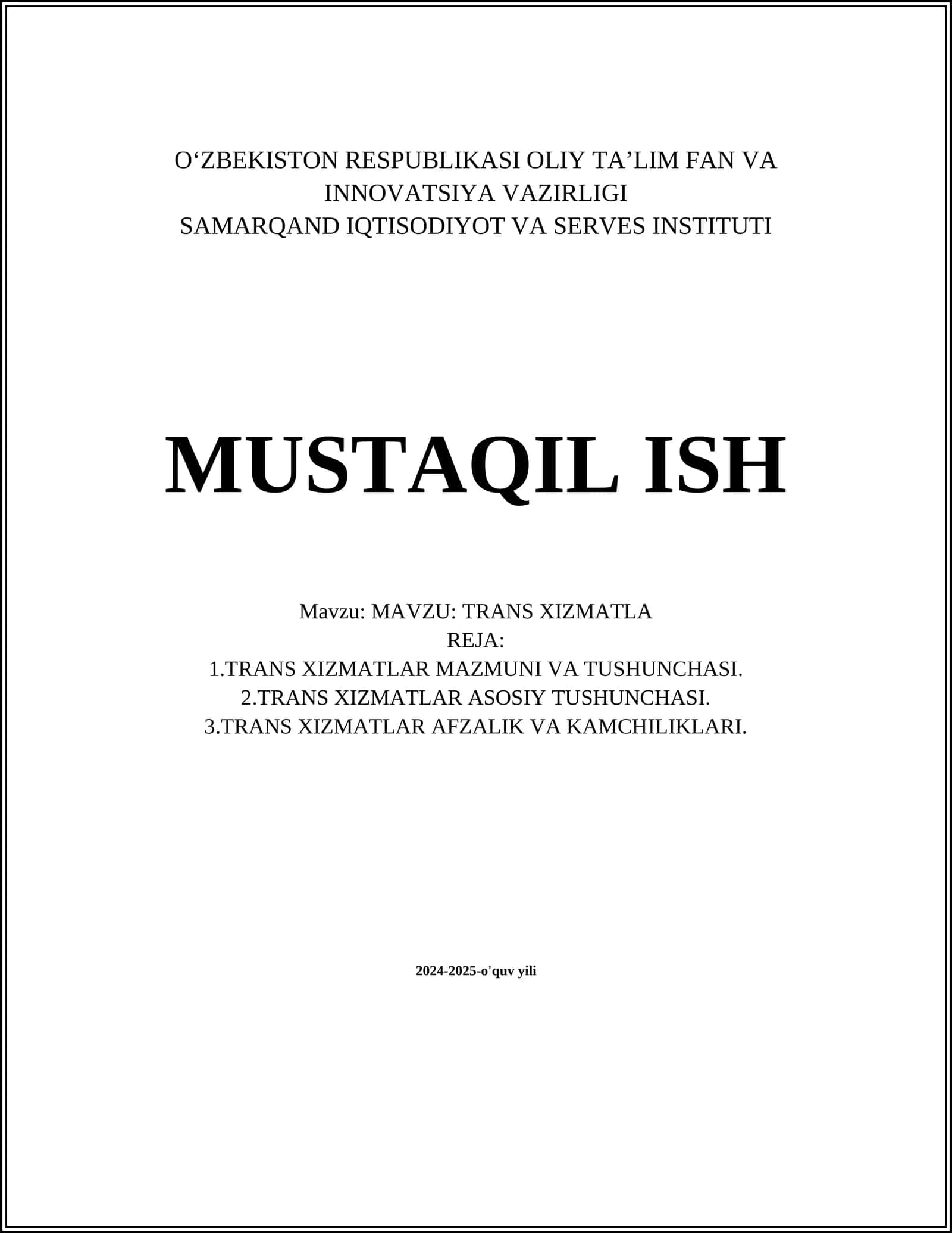 MUSTAQIL ISH Mavzu: TRANS XIZMATLA