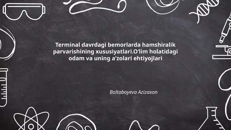 Terminal davrdagi bemorlarda hamshiralik parvarishining xususiyatlari