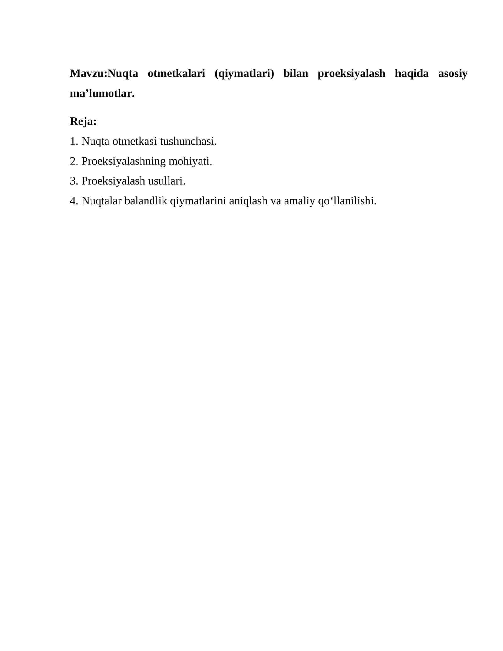 Nuqta otmetkalari (qiymatlari) bilan proeksiyalash haqida asosiy ma’lumotlar