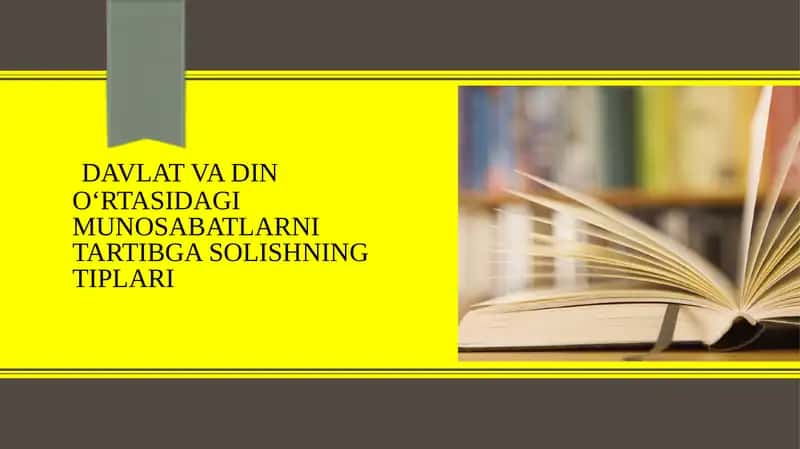 Davlat va din o‘rtasidagi munosabatlarni tartibga solishning tiplari