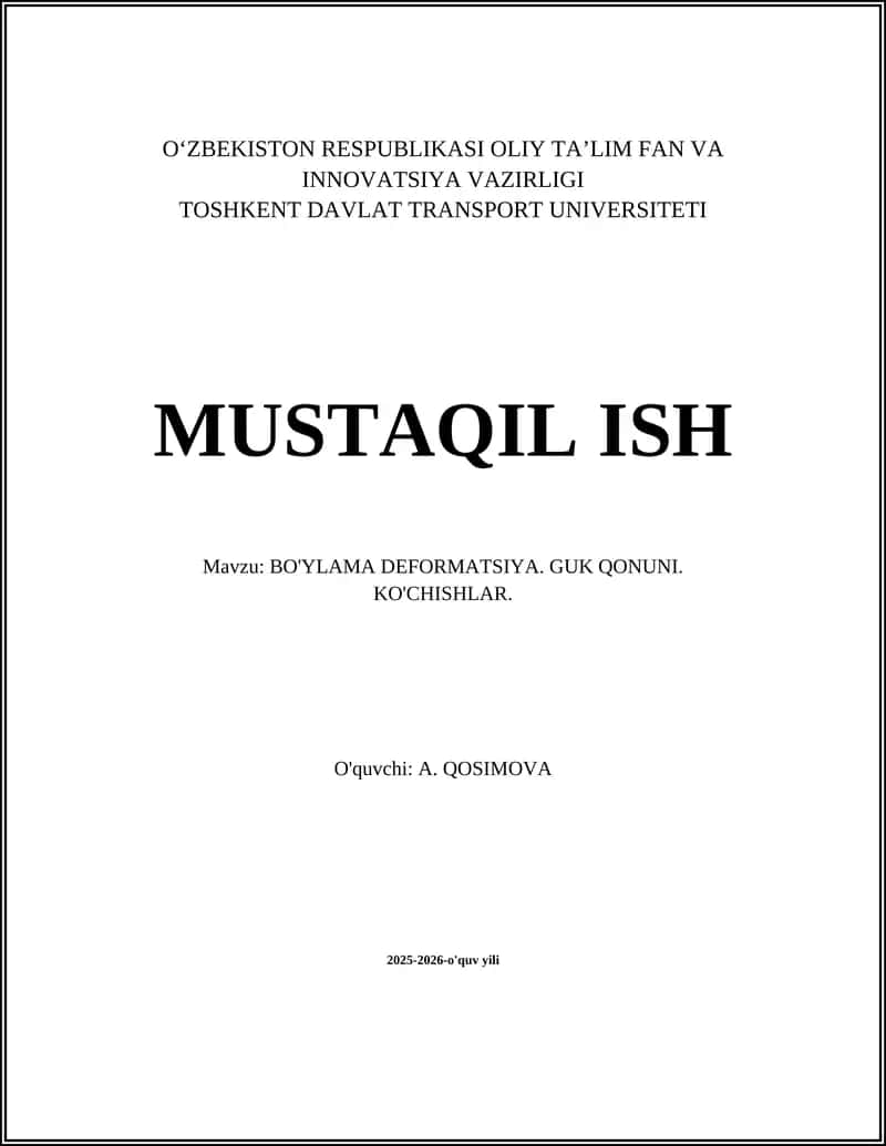 BO'YLAMA DEFORMATSIYA. GUK QONUNI. KO'CHISHLAR