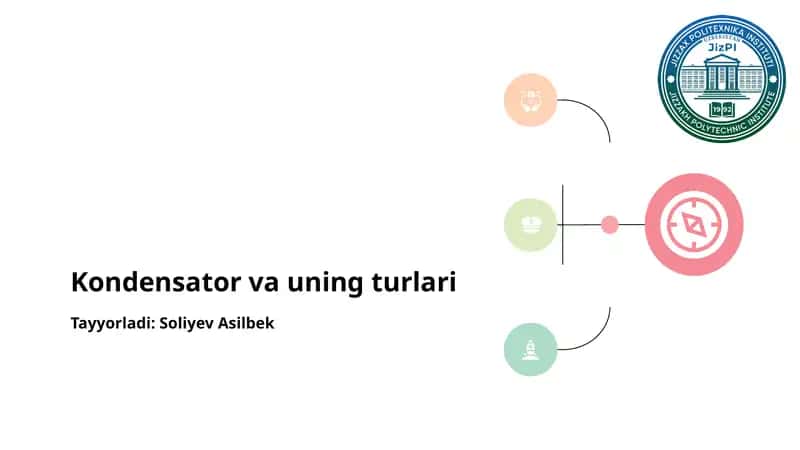 Kondensator va uning turlari