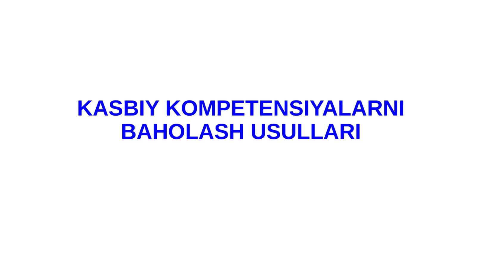 Kasbiy kompetensiyalarni baholash usullari