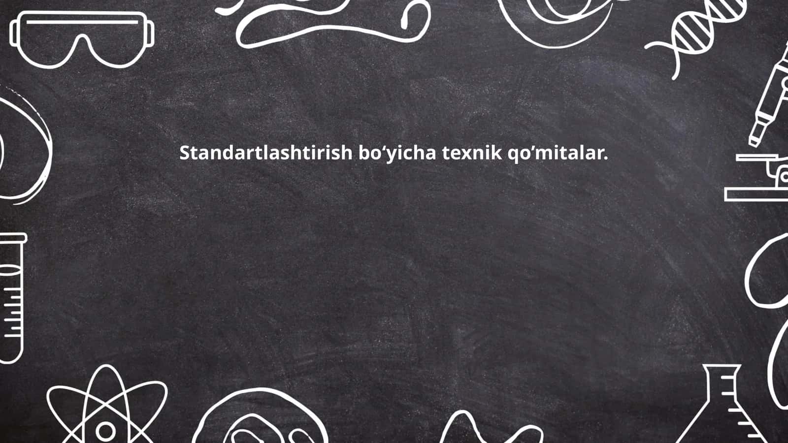 Standartlashtirish bo‘yicha texnik qo’mitalar