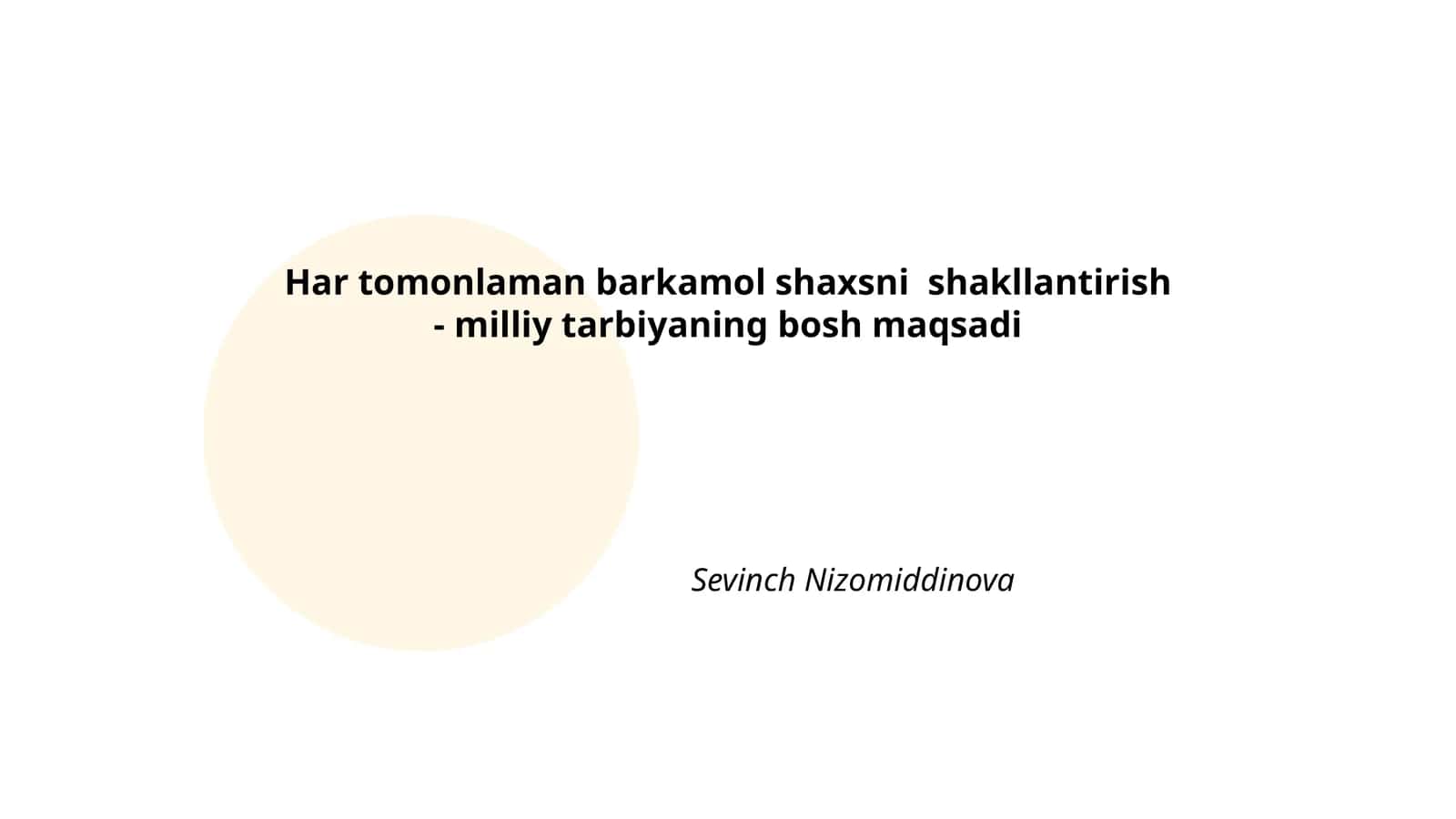 Har tomonlam barkamol shaxsni shakllantirish - milliy tarbiyaning bosh maqsadi