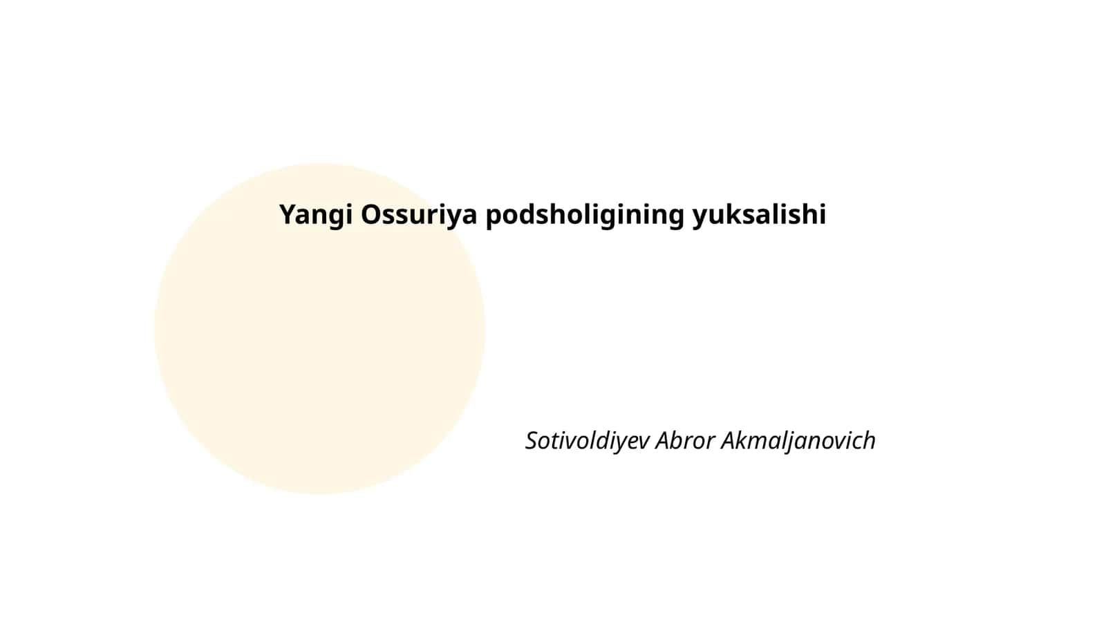 Yangi Ossuriya podsholigining yuksalishi