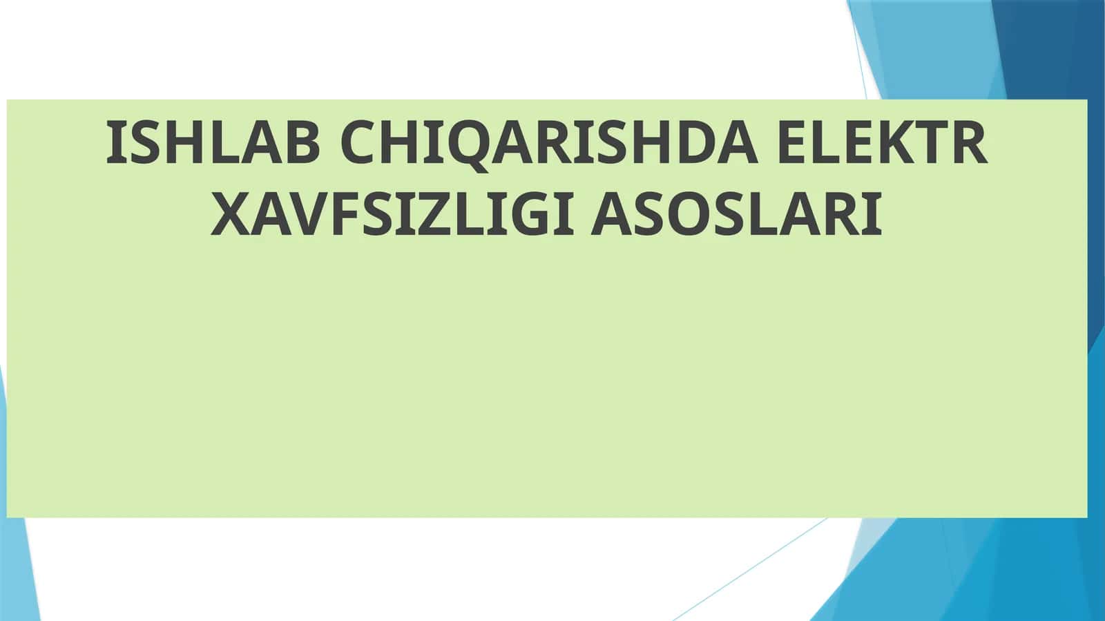 ELEKTR XAVFSIZLIGI ASOSLARI