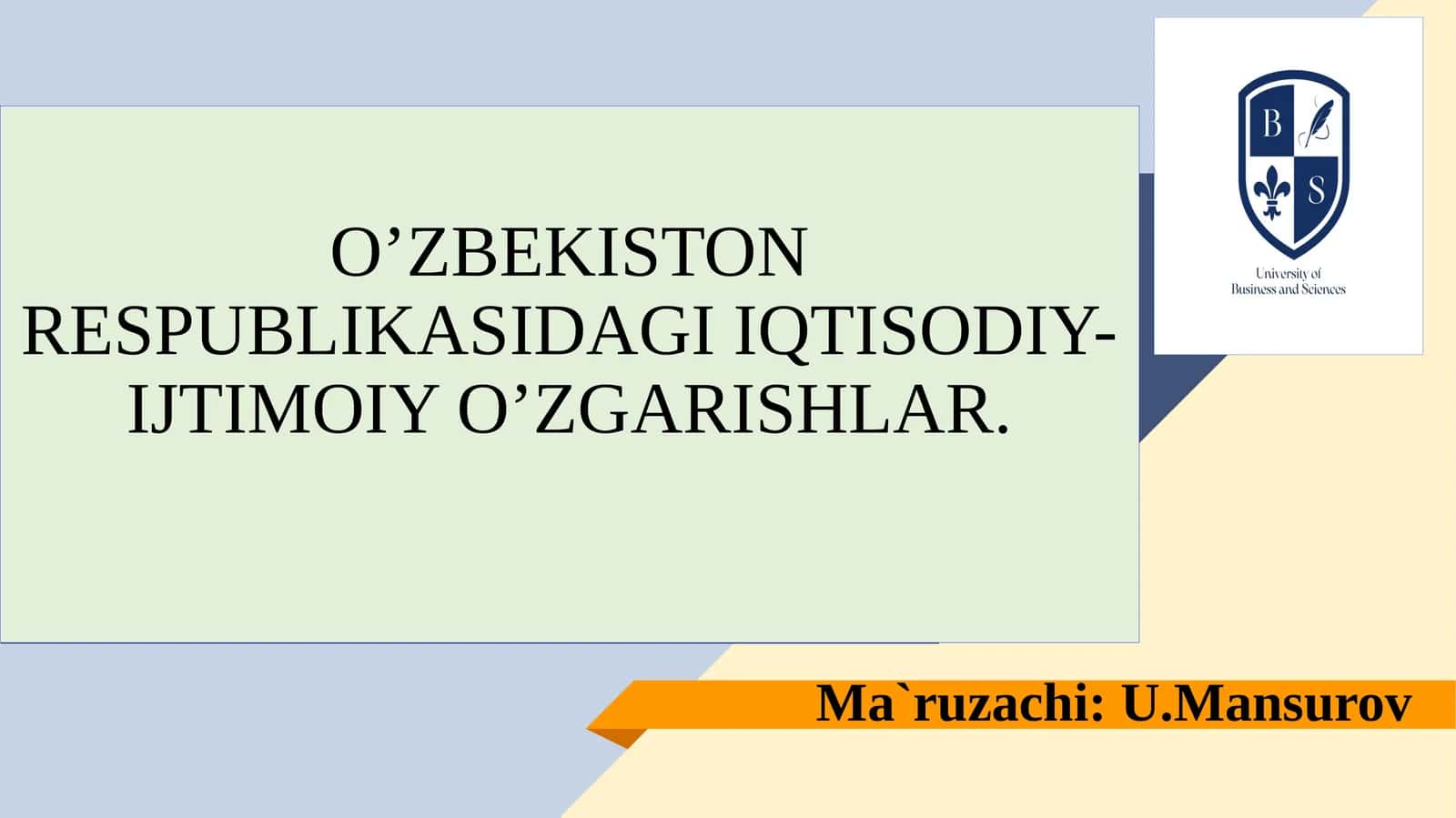 O’ZBEKISTON RESPUBLIKASIDAGIIQTISODIY-IJTIMOIY O’ZGARISHLAR