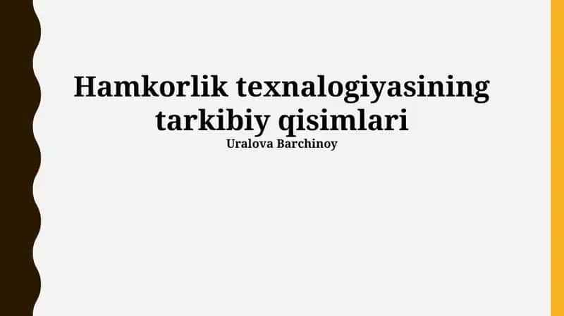 Hamkorlik Texnologiyalarining Tarkibiy Qismlari