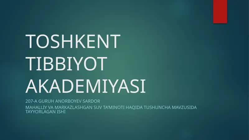 MAHALLIY VA MARKAZLASHGAN SUV TA’MINOTI HAQIDA TUSHUNCHA MAVZUSIDA TAYYORLAGAN ISHI
