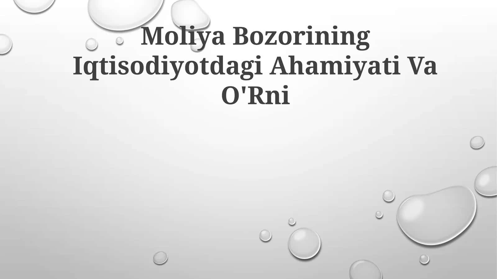 Moliya Bozorining Iqtisodiyotdagi Ahamiyati Va O'Rni