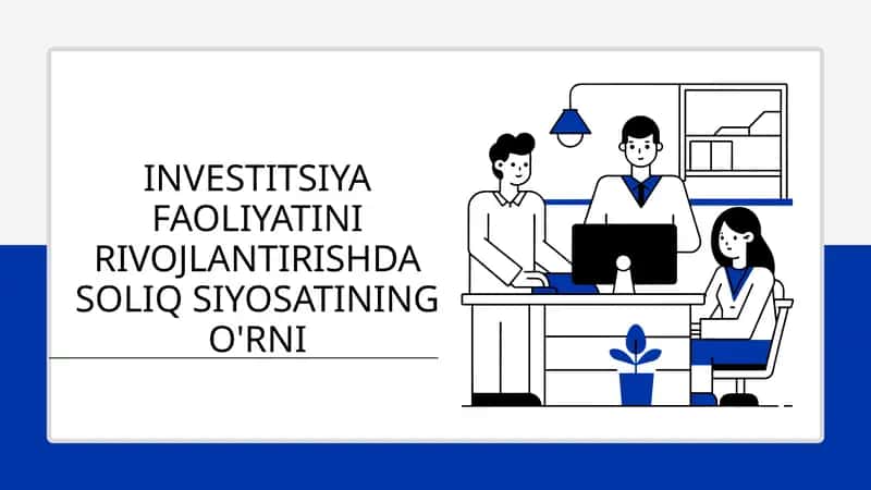 Investitsiya Faoliyatini Rivojlantirishda Soliq Siyosati