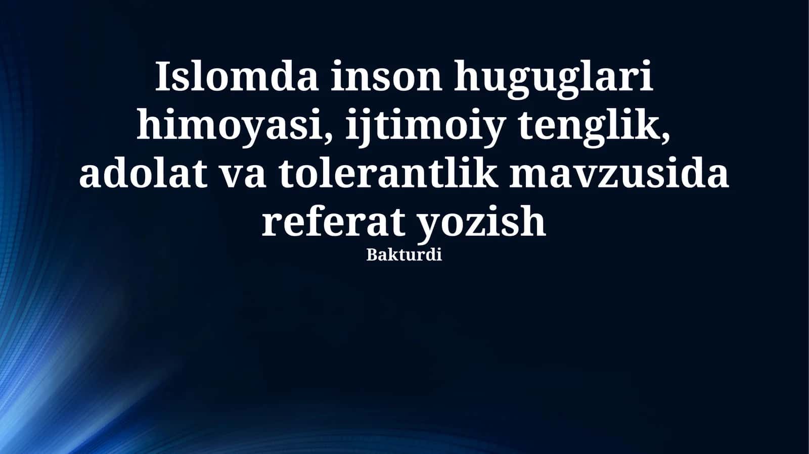 Islomda Inson Huquqlari, Adolat va Tenglik Asoslari