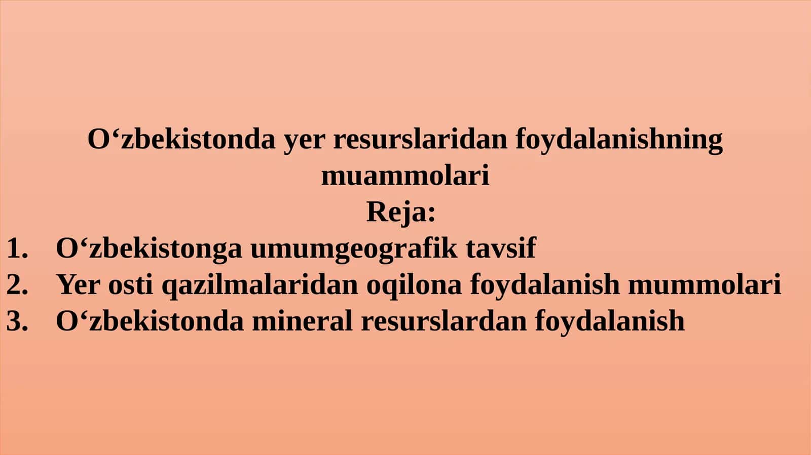 O‘zbekistonda yer resurslaridan foydalanishning muammolari