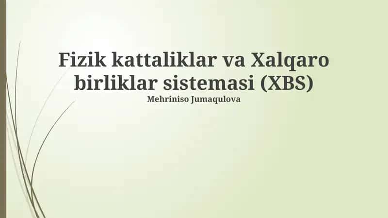 Fizik kattaliklar va Xalqaro birliklar sistemasi (XBS)