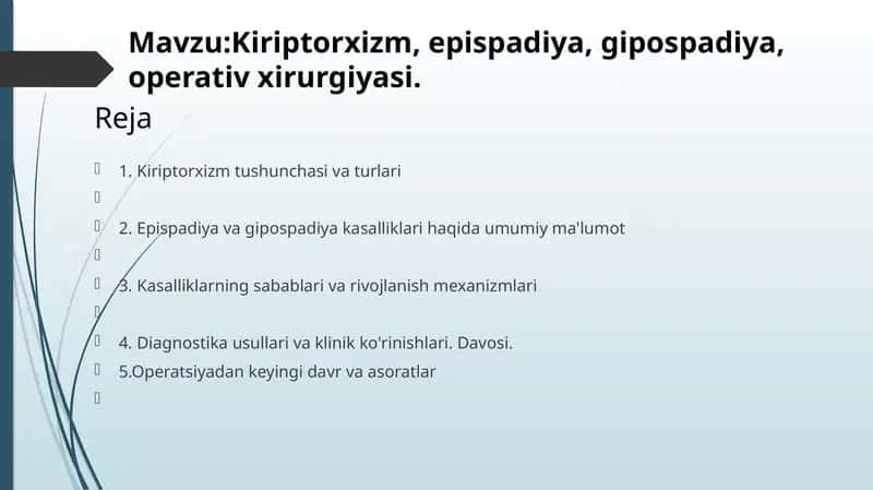 Kiriptorxizm, epispadiya, gipospadiya operativ xirurgiyasi