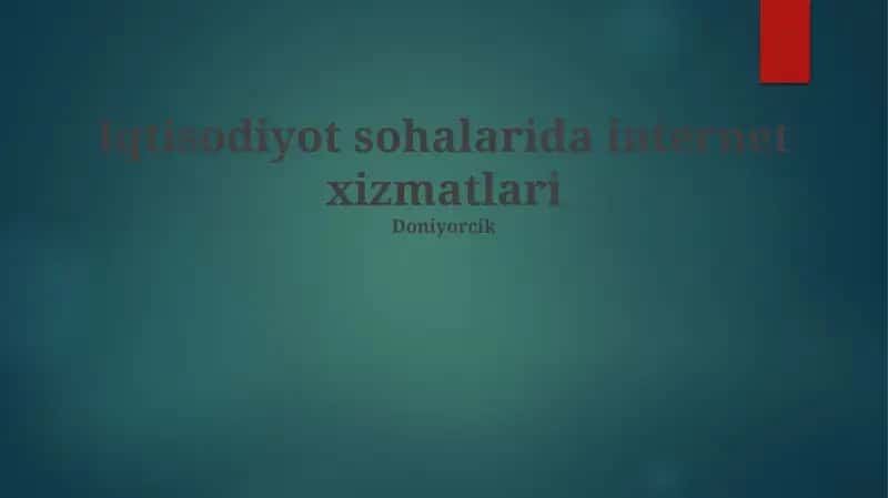 Iqtisodiyot sohalarida internet xizmatlari