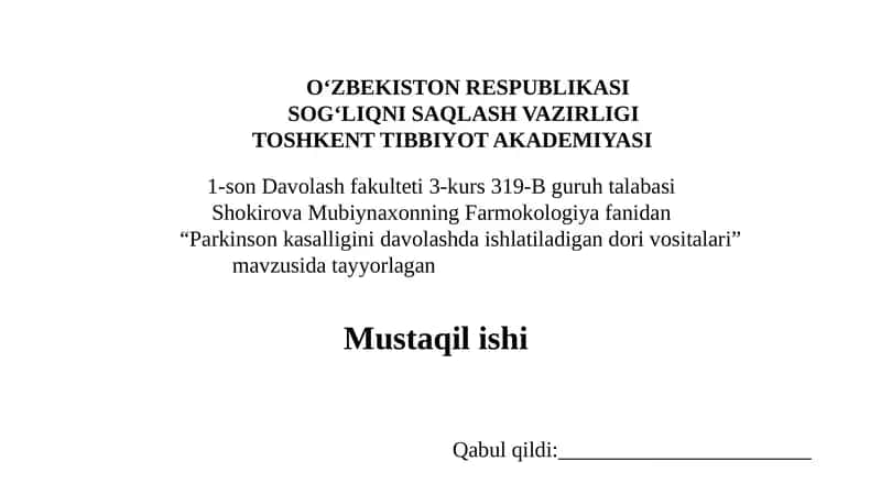 "Parkinson kasalligini davolashda ishlatiladigan dorivositlari"