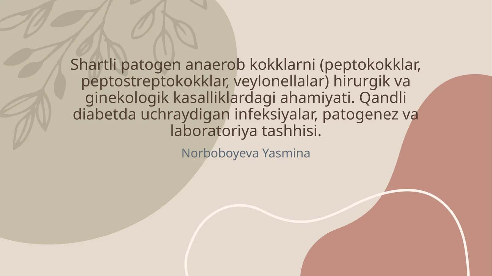 Shartli patogen anaerob kokklarni xususiyatlari
