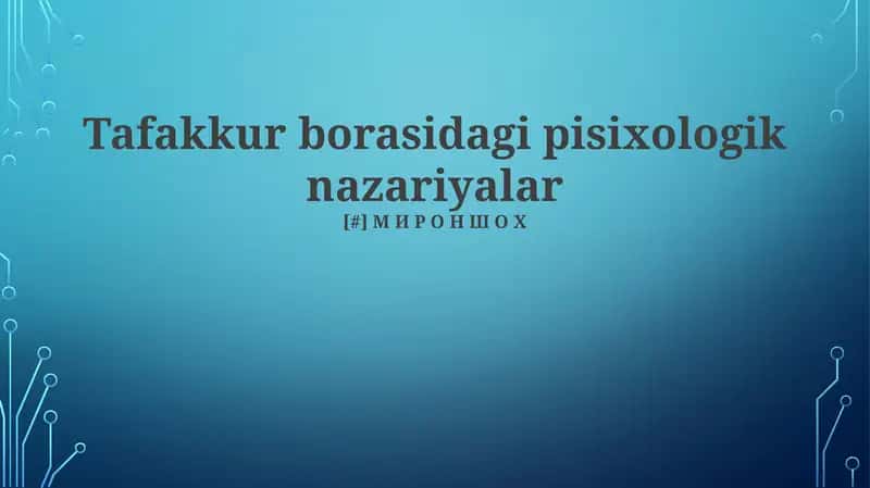Tafakkur borasidagi pisixologik nazariyalar