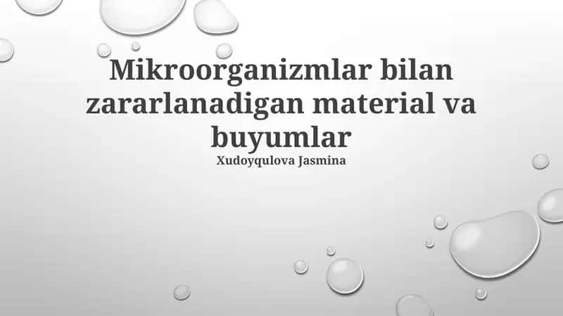 Mikroorganizmlar bilan zararlanadigan material va buyumlar