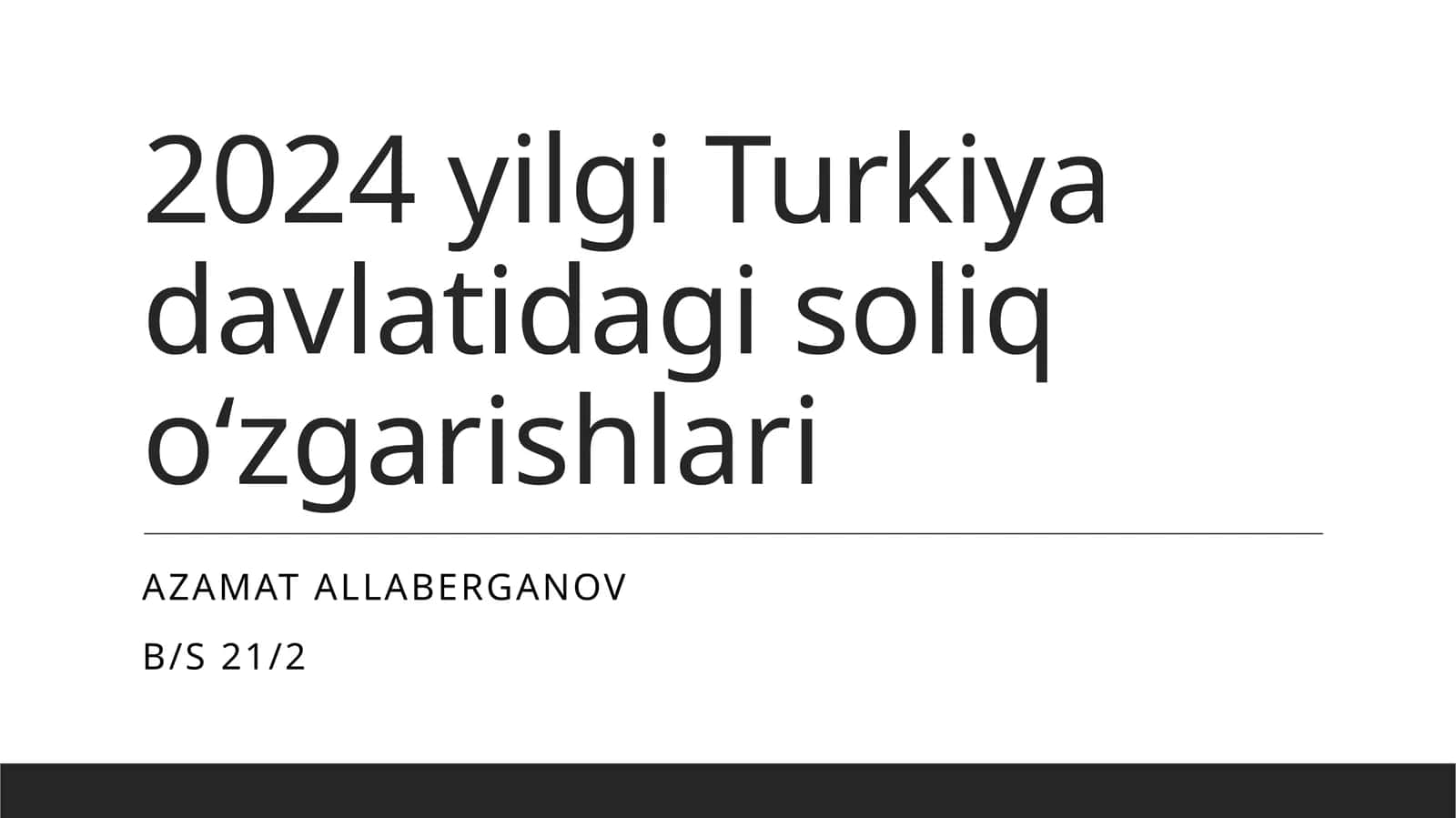 2024 yilgi Turkiya davlatidagi soliq o‘zgarishlari