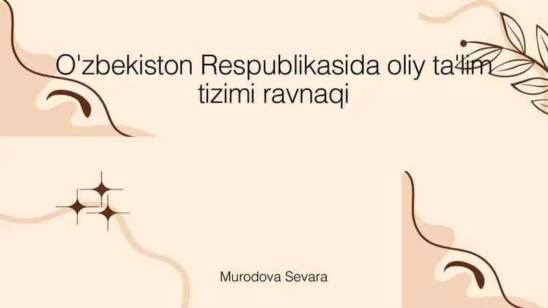 O'zbekiston respublikasida oliy talim tizimi ravnaqi