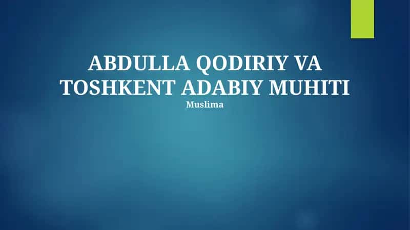 Toshkent Adabiy Muhitida Qodiriyning Ta'siri