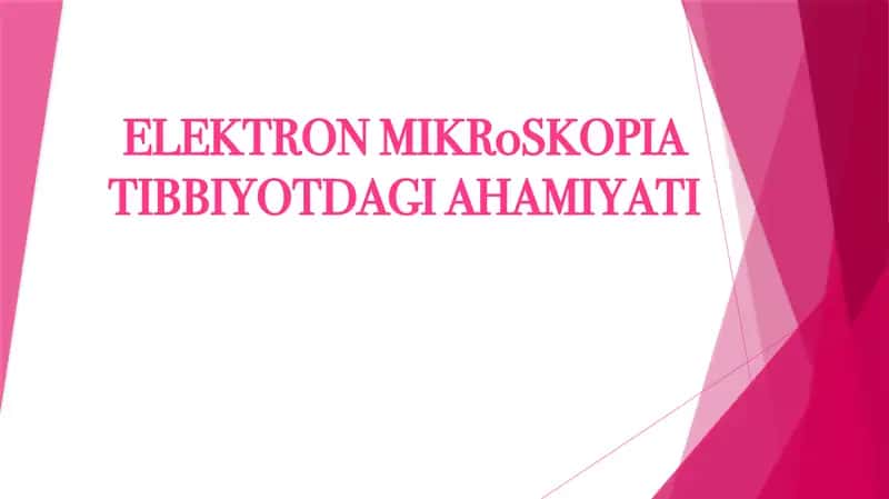 Elektronmikroskopiya Tibbiyotdagi Ahamiyati
