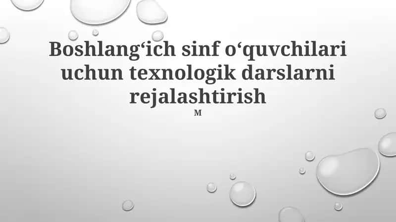 Boshlangʻich sinf oʻquvchilari uchun texnologik darslarni rejalashtirish