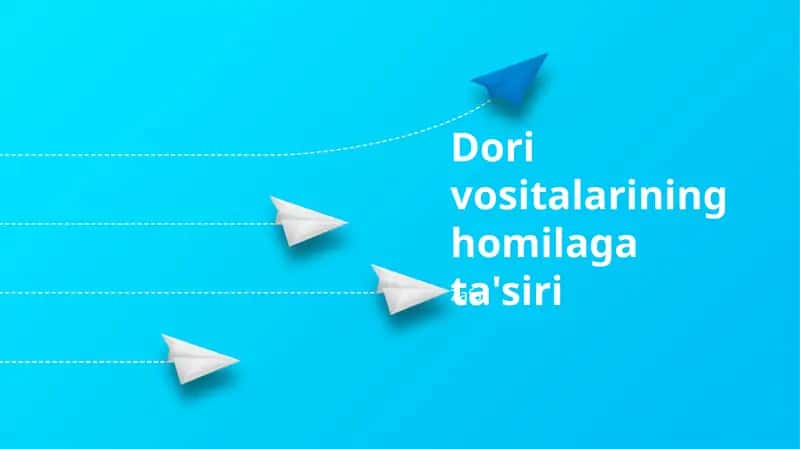 Dori Vositalarining Homilaga Ta'siri